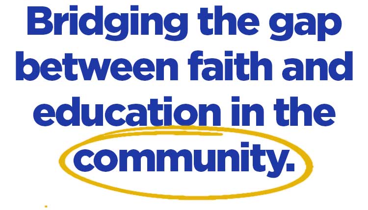 Bridging the gap between Faith and Education in the community